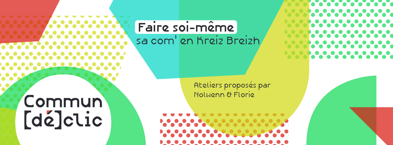 Visuel et logo Commun [dé]clic, apprendre à faire soi-même sa communication réalisé par Heol gwenn